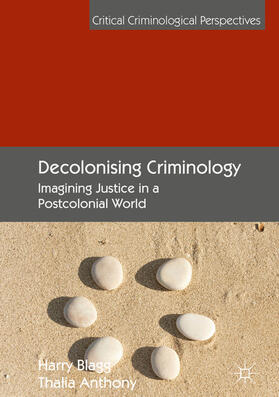 Blagg / Anthony |  Decolonising Criminology | eBook | Sack Fachmedien