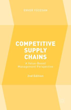 Yücesan | COMPETITIVE SUPPLY CHAINS 2/E | Buch | 978-1-137-53265-7 | sack.de