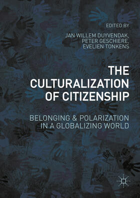 Duyvendak / Geschiere / Tonkens |  The Culturalization of Citizenship | eBook | Sack Fachmedien