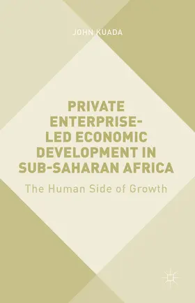 Kuada |  Private Enterprise-Led Economic Development in Sub-Saharan Africa | Buch |  Sack Fachmedien