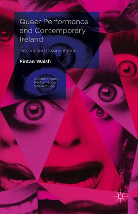 Walsh |  Queer Performance and Contemporary Ireland | Buch |  Sack Fachmedien