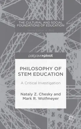 Chesky / Wolfmeyer |  Philosophy of Stem Education | Buch |  Sack Fachmedien