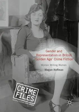 Hoffman | Gender and Representation in British ¿Golden Age¿ Crime Fiction | Buch | 978-1-137-53665-5 | sack.de