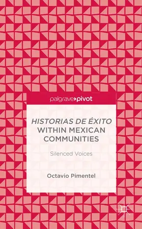 Pimentel |  Historias de Éxito Within Mexican Communities | Buch |  Sack Fachmedien