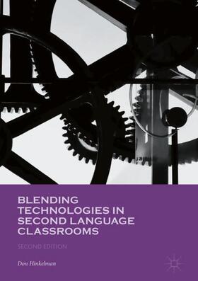 Hinkelman |  Blending Technologies in Second Language Classrooms | Buch |  Sack Fachmedien