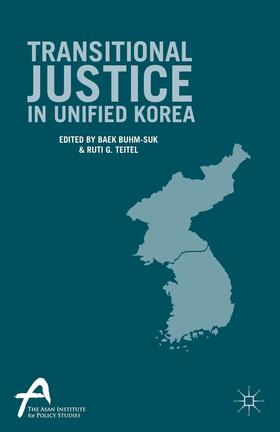 Teitel / Buhm-Suk |  Transitional Justice in Unified Korea | Buch |  Sack Fachmedien