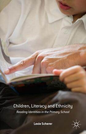 Scherer |  Children, Literacy and Ethnicity | Buch |  Sack Fachmedien