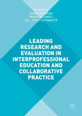 Forman / Thistlethwaite / Jones |  Leading Research and Evaluation in Interprofessional Education and Collaborative Practice | Buch |  Sack Fachmedien