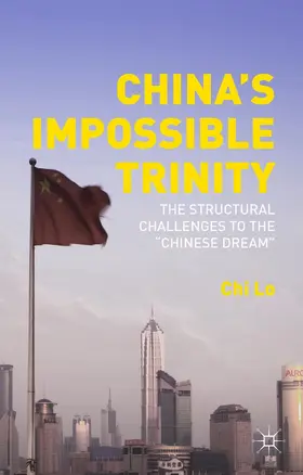 Lo |  China's Impossible Trinity | Buch |  Sack Fachmedien