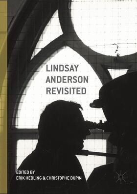 Dupin / Hedling |  Lindsay Anderson Revisited | Buch |  Sack Fachmedien