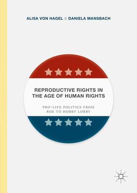 Mansbach / Von Hagel |  Reproductive Rights in the Age of Human Rights | Buch |  Sack Fachmedien