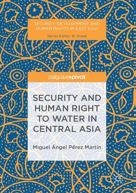 Pérez Martín |  Security and Human Right to Water in Central Asia | Buch |  Sack Fachmedien