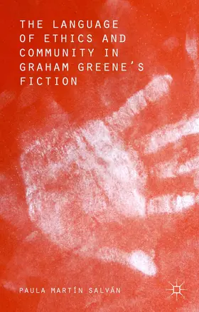 Salvan |  The Language of Ethics and Community in Graham Greene's Fiction | Buch |  Sack Fachmedien