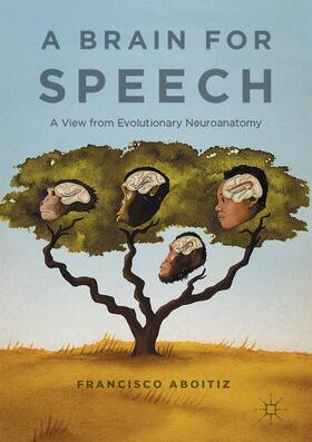 Aboitiz |  A Brain for Speech | Buch |  Sack Fachmedien
