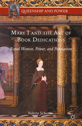 Schutte |  Mary I and the Art of Book Dedications | Buch |  Sack Fachmedien