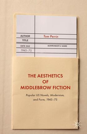 Perrin |  The Aesthetics of Middlebrow Fiction | Buch |  Sack Fachmedien