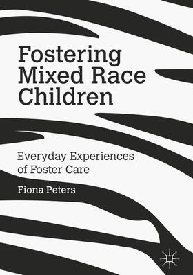 Peters |  Fostering Mixed Race Children | Buch |  Sack Fachmedien