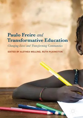 Pilkington / Melling |  Paulo Freire and Transformative Education | Buch |  Sack Fachmedien