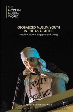 Mohamed Nasir |  Globalized Muslim Youth in the Asia Pacific | eBook | Sack Fachmedien