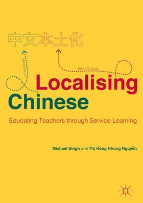 Nguy?n / Singh |  Localising Chinese | Buch |  Sack Fachmedien