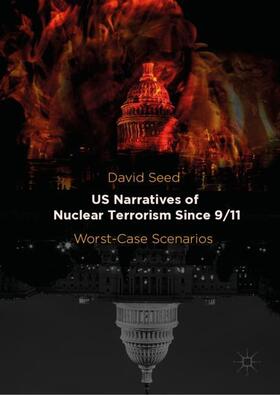 Seed |  US Narratives of Nuclear Terrorism Since 9/11 | Buch |  Sack Fachmedien