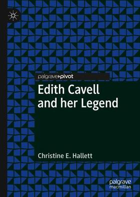 Hallett |  Edith Cavell and her Legend | Buch |  Sack Fachmedien