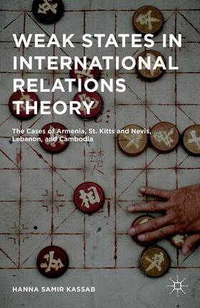 Kassab |  Weak States in International Relations Theory | Buch |  Sack Fachmedien