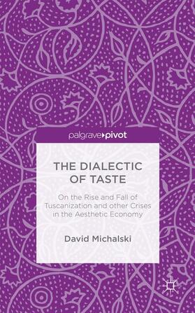 Michalski |  The Dialectic of Taste | Buch |  Sack Fachmedien