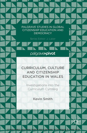 Smith |  Curriculum, Culture and Citizenship Education in Wales | eBook | Sack Fachmedien