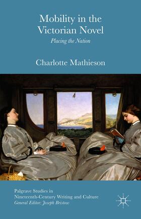 Mathieson |  Mobility in the Victorian Novel | Buch |  Sack Fachmedien