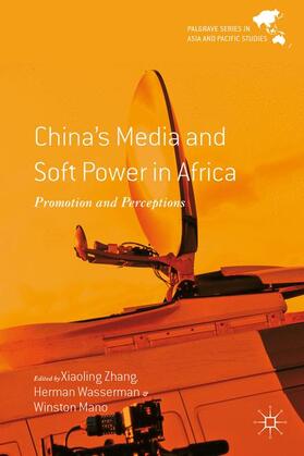 Zhang / Mano / Wasserman |  China's Media and Soft Power in Africa | Buch |  Sack Fachmedien