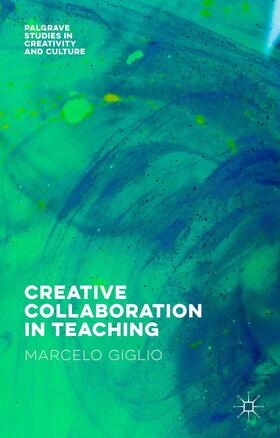 Giglio |  Creative Collaboration in Teaching | Buch |  Sack Fachmedien
