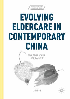 Chen |  Evolving Eldercare in Contemporary China | Buch |  Sack Fachmedien