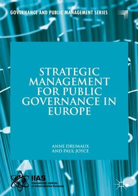 Joyce / Drumaux |  Strategic Management for Public Governance in Europe | Buch |  Sack Fachmedien