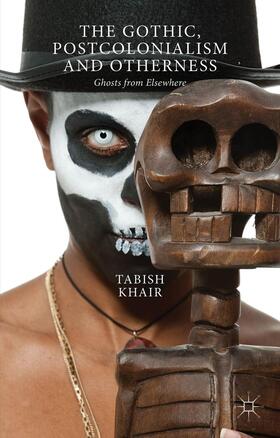 Khair |  The Gothic, Postcolonialism and Otherness | Buch |  Sack Fachmedien