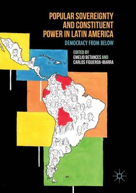 Figueroa Ibarra / Betances |  Popular Sovereignty and Constituent Power in Latin America | Buch |  Sack Fachmedien