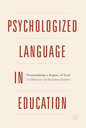 Zembylas / Bekerman |  Psychologized Language in Education | Buch |  Sack Fachmedien