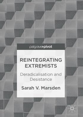 Marsden |  Reintegrating Extremists | Buch |  Sack Fachmedien