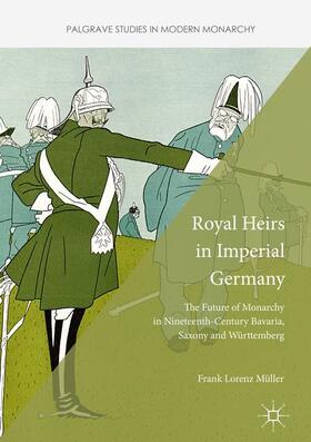 Müller |  Royal Heirs in Imperial Germany | Buch |  Sack Fachmedien