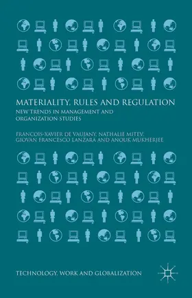 Lanzara / de Vaujany / Mitev |  Materiality, Rules and Regulation | Buch |  Sack Fachmedien