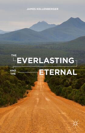 Kellenberger |  The Everlasting and the Eternal | Buch |  Sack Fachmedien