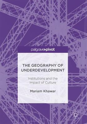 Khawar |  The Geography of Underdevelopment | Buch |  Sack Fachmedien