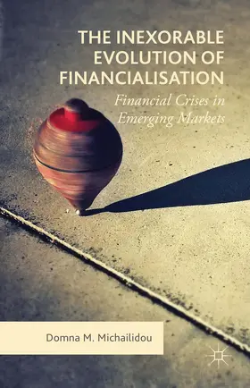 Michailidou |  The Inexorable Evolution of Financialisation | Buch |  Sack Fachmedien