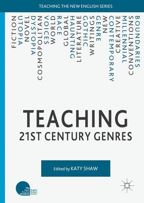 Shaw |  Teaching 21st Century Genres | Buch |  Sack Fachmedien