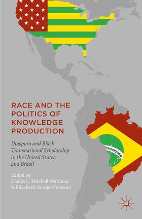 Hordge-Freeman / Mitchell-Walthour |  Race and the Politics of Knowledge Production | Buch |  Sack Fachmedien