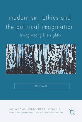 Ware |  Modernism, Ethics and the Political Imagination | Buch |  Sack Fachmedien