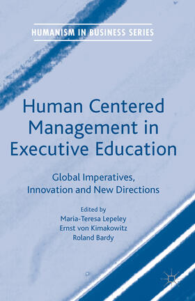 Lepeley / von Kimakowitz / Bardy |  Human Centered Management in Executive Education | eBook | Sack Fachmedien