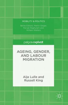 Lulle / King |  Ageing, Gender, and Labour Migration | Buch |  Sack Fachmedien
