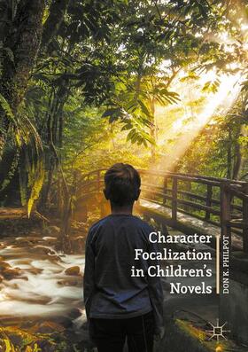 Philpot |  Character Focalization in Children¿s Novels | Buch |  Sack Fachmedien