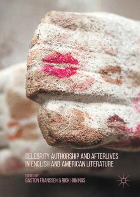 Honings / Franssen |  Celebrity Authorship and Afterlives in English and American Literature | Buch |  Sack Fachmedien